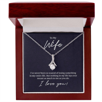 Alluring Beauty Necklace - For Wife I've Never Been So Scared